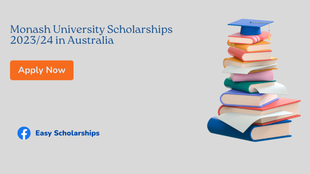 Monash University Scholarships 2023/24 in Australia